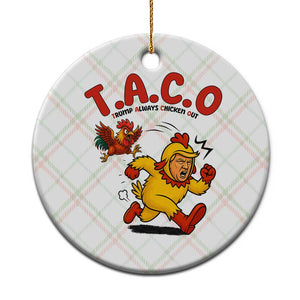Funny TACO Running Chicken Ceramic Ornament Trump Always Chickens Out Hilarious Political TS02 1pc Christmas Plaid Print Your Wear