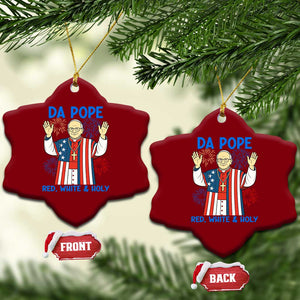 Da Pope Funny 4th of July Ceramic Ornament Red White and Holy Patriotic Catholic TS02 Print Your Wear