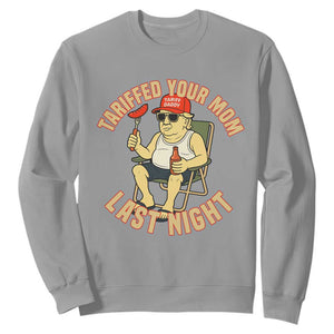 Funny Trump Tariff Daddy BBQ Sweatshirt Tariffed Your Mom Last Night Political Cookout Meme TS02 Sport Gray Print Your Wear