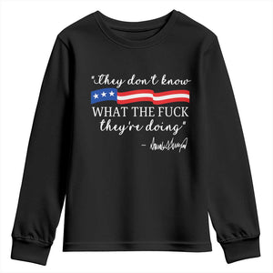 They Dont Know WTF They Are Doing Youth Sweatshirt Red White Blue TS02 Black Print Your Wear