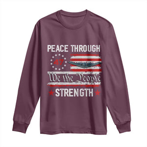 Peace Through Strength Long Sleeve Shirt Patriotic Midnight Hammer Jet American Flag TS02 Maroon Print Your Wear