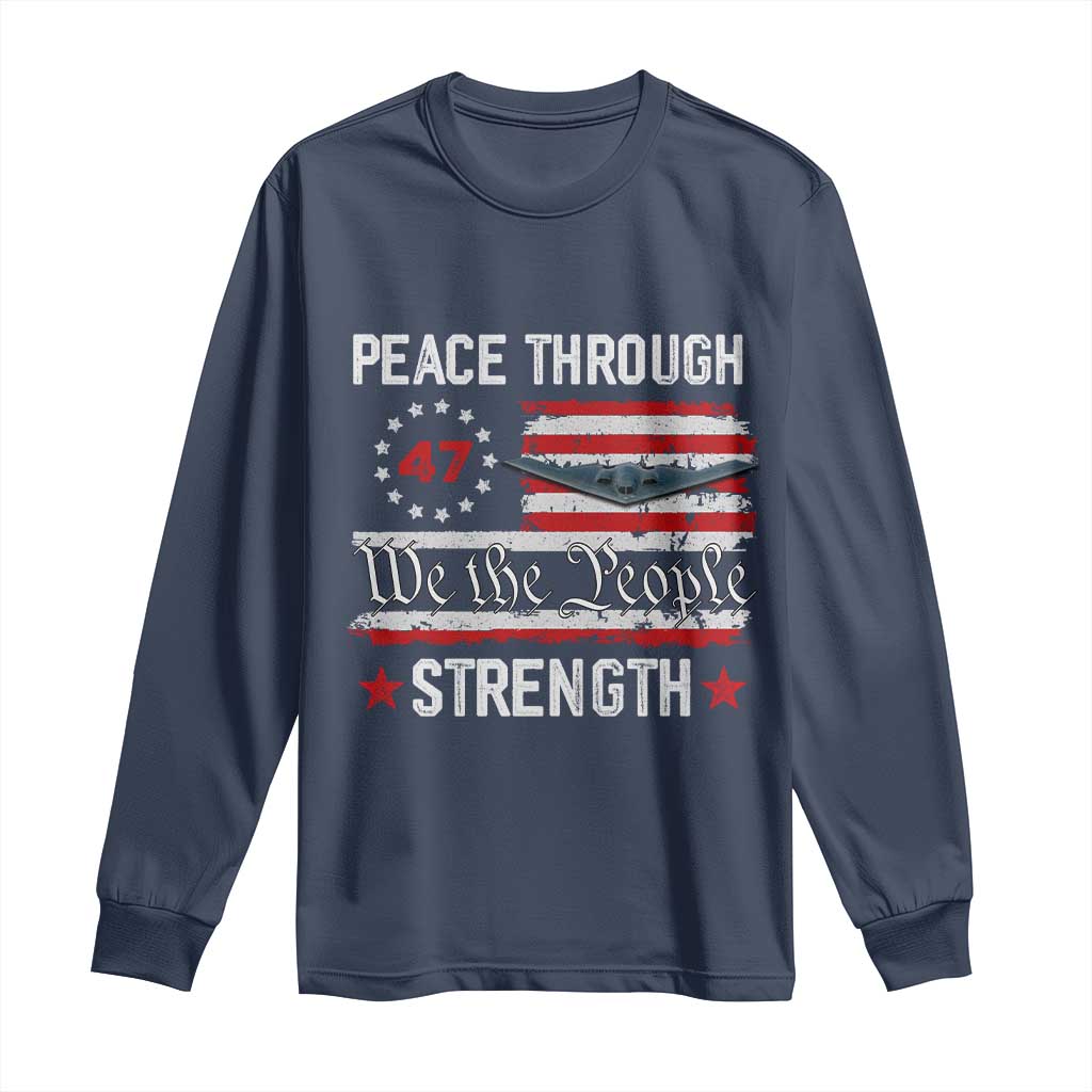 Peace Through Strength Long Sleeve Shirt Patriotic Midnight Hammer Jet American Flag TS02 Navy Print Your Wear