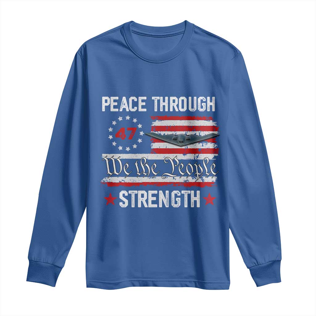 Peace Through Strength Long Sleeve Shirt Patriotic Midnight Hammer Jet American Flag TS02 Royal Blue Print Your Wear