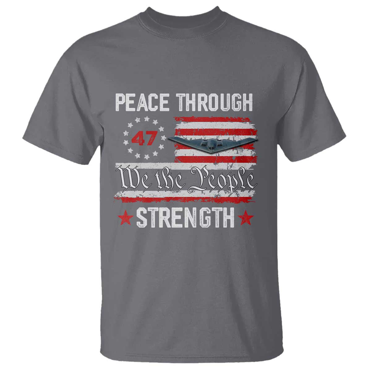 Peace Through Strength T Shirt Patriotic Midnight Hammer Jet American Flag TS02 Charcoal Print Your Wear