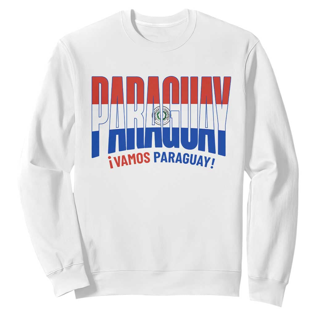 Vamos Paraguay Long Live Soccer Cheer Sweatshirt Patriotic Paraguaya Futbol Football Fans Pride TS02 White Print Your Wear