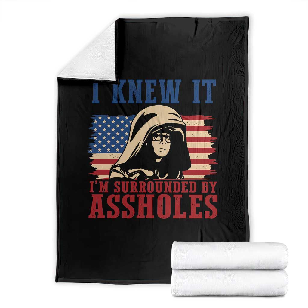 Funny I Knew It Im Surrounded by Axxholes Sci-fi Meme Throw Blanket Patriotic Space Parody USA Flag Sarcastic 1980s Movie Quote TS02 Black Print Your Wear