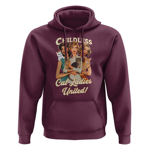 Childless Cat Ladies United Hoodie Feline Lover Retro TS02 Maroon Print Your Wear