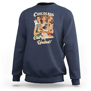 Childless Cat Ladies United Sweatshirt Feline Lover Retro TS02 Navy Print Your Wear