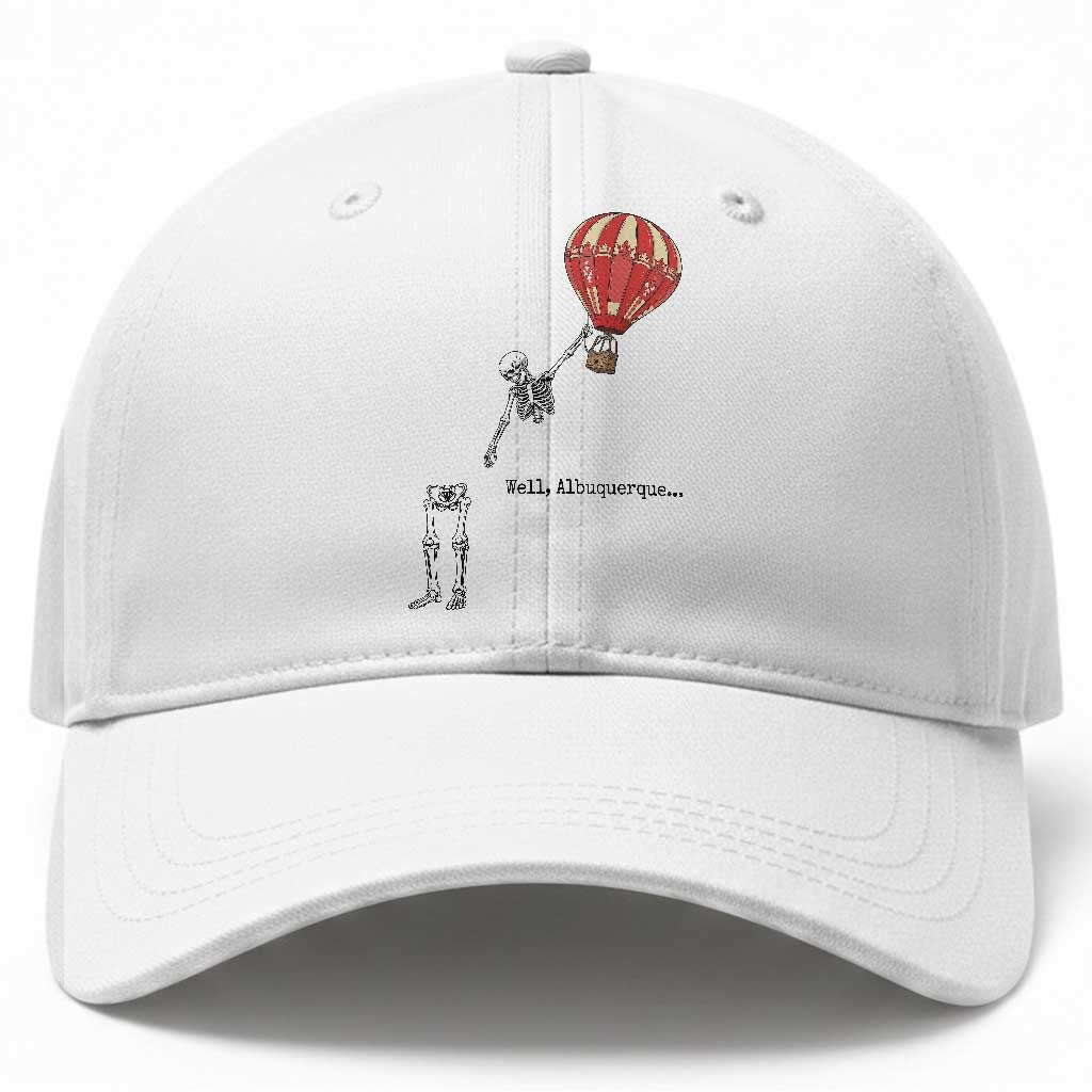 Well Albuquerque Hot Air Balloon Skeleton Meme Baseball Cap Funny New Mexico Festival Travel Joke