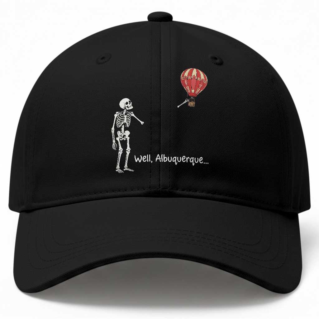 Funny Well Albuquerque Hot Air Balloon Skeleton Meme Baseball Cap Sarcastic New Mexico Vacation Humor