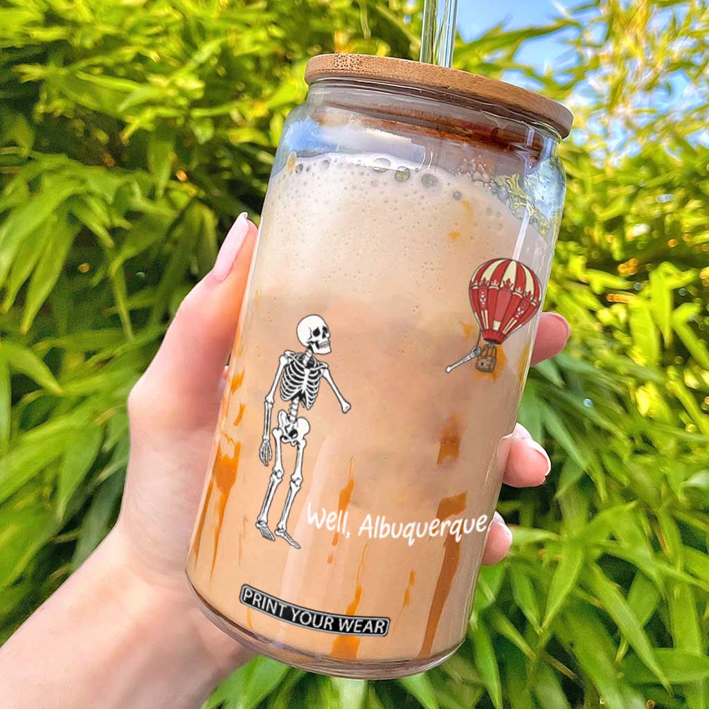 Funny Well Albuquerque Hot Air Balloon Skeleton Meme Glass Can Sarcastic New Mexico Vacation Humor