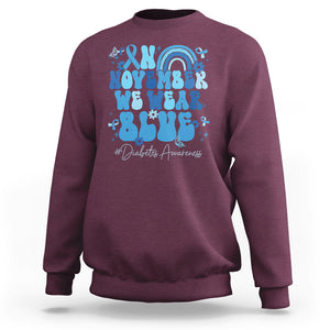 In November We Wear Blue Groovy Diabetic Diabetes Awareness Sweatshirt TS02 Maroon Printyourwear