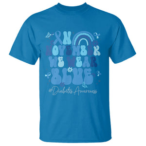 In November We Wear Blue Groovy Diabetic Diabetes Awareness T Shirt TS02 Sapphire Printyourwear