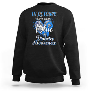 In October We Wear Blue Ribbon Heart Diabetes Awareness Sweatshirt TS02 Black Printyourwear