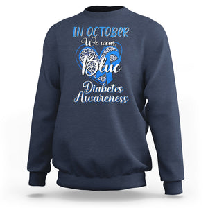 In October We Wear Blue Ribbon Heart Diabetes Awareness Sweatshirt TS02 Navy Printyourwear