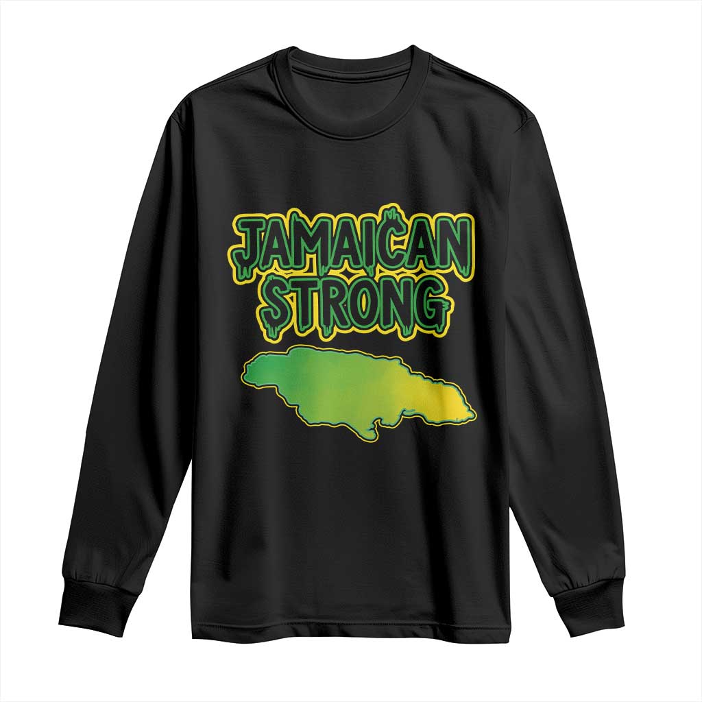 Jamaican Strong Resilience Graphic Long Sleeve Shirt Caribbean Island Map Silhouette TS02 Black Print Your Wear