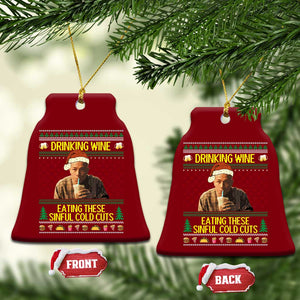 Funny Ed Gein Christmas Meme Ceramic Ornament Drinking Wine Eating This Sinful Cold Cuts Viral Scene TS02 Print Your Wear