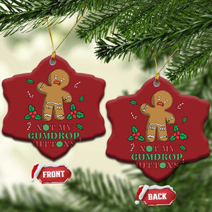 Funny Gingerbread Christmas Ornament Not My Gumdrop Buttons Christmas Cookie TS02 Snow Flake Red Print Your Wear