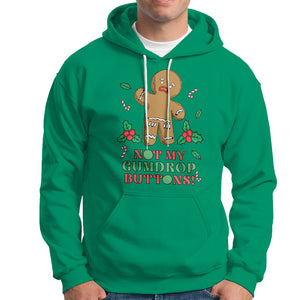 Funny Gingerbread Hoodie Not My Gumdrop Buttons Christmas Cookie TS02 Irish Green Printyourwear