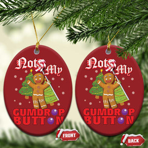 Funny Gingerbread Christmas Ornament Not My Gumdrop Buttons Christmas Cookie Candy TS02 Oval Red Print Your Wear