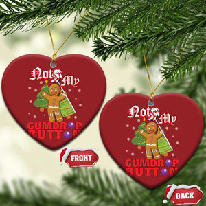 Funny Gingerbread Christmas Ornament Not My Gumdrop Buttons Christmas Cookie Candy TS02 Heart Red Print Your Wear