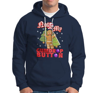 Funny Gingerbread Hoodie Not My Gumdrop Buttons Christmas Cookie TS02 Navy Printyourwear