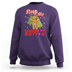 Funny Gingerbread Sweatshirt Not My Gumdrop Buttons Christmas Cookie TS02 Purple Printyourwear