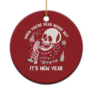 Drinking Skeleton Christmas Ornament When You're Dead Inside But It's New Year TS02 Print Your Wear