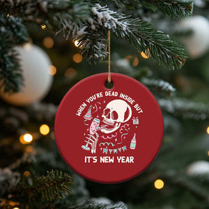 Drinking Skeleton Christmas Ornament When You're Dead Inside But It's New Year TS02 Print Your Wear