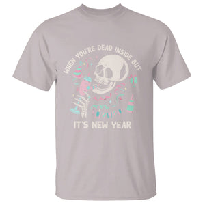 Drinking Skeleton T Shirt When You're Dead Inside But It's New Year TS02 Ice Gray Printyourwear