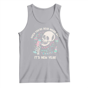 Drinking Skeleton Tank Top When You're Dead Inside But It's New Year TS02 Athletic Heather Print Your Wear