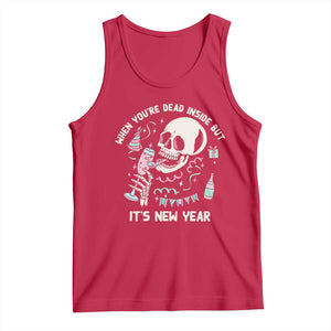 Drinking Skeleton Tank Top When You're Dead Inside But It's New Year TS02 Red Print Your Wear