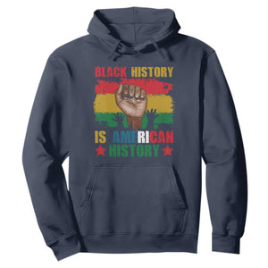 Black History Is American History Hoodie Patriotic African American Pride Raised Fist TS02 Navy Printyourwear