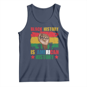 Black History Is American History Tank Top African American Pride Raised Fist TS02 Navy Print Your Wear