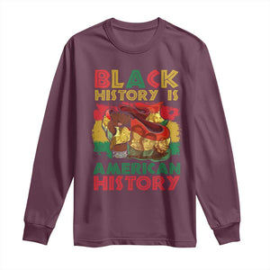 Black History Is American History Long Sleeve Shirt African American Pride Flag Raised Fist TS02 Maroon Print Your Wear