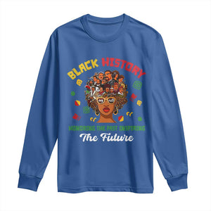 Black History Month Long Sleeve Shirt Honoring The Past Inspiring The Future African American Roots TS02 Royal Blue Print Your Wear