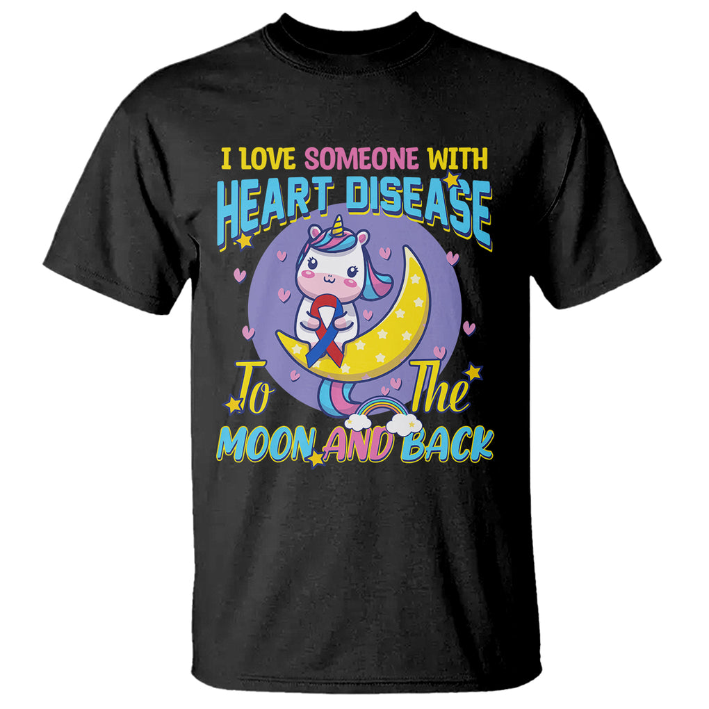 Unicorn CHD Awareness T Shirt I Love Someone With Heart Disease To The Moon & Back TS02 Black Printyourwear