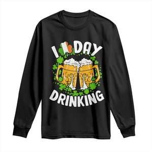 Funny St Patricks Day Long Sleeve Shirt I Love Day Drinking Beer Lover Drink Team TS02 Black Print Your Wear