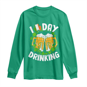 Funny St Patricks Day Long Sleeve Shirt I Love Day Drinking Beer Lover Drink Team TS02 Irish Green Print Your Wear