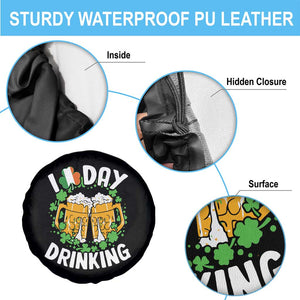 Funny St Patricks Day Spare Tire Cover I Love Day Drinking Beer Lover Drink Team TS02 Print Your Wear