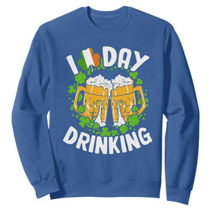 Funny St Patricks Day Sweatshirt I Love Day Drinking Beer Lover Drink Team TS02 Royal Blue Print Your Wear