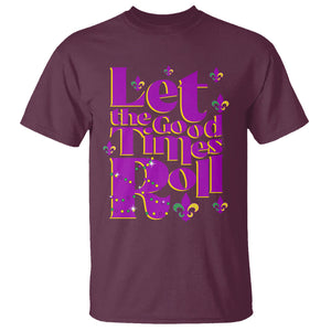 Funny Mardi Gras T Shirt Let The Good Times Roll TS02 Maroon Printyourwear