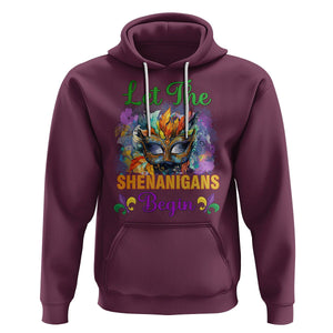 Funny Mardi Gras Hoodie Let The Shenanigans Begin Mask Carnival Lover TS02 Maroon Printyourwear