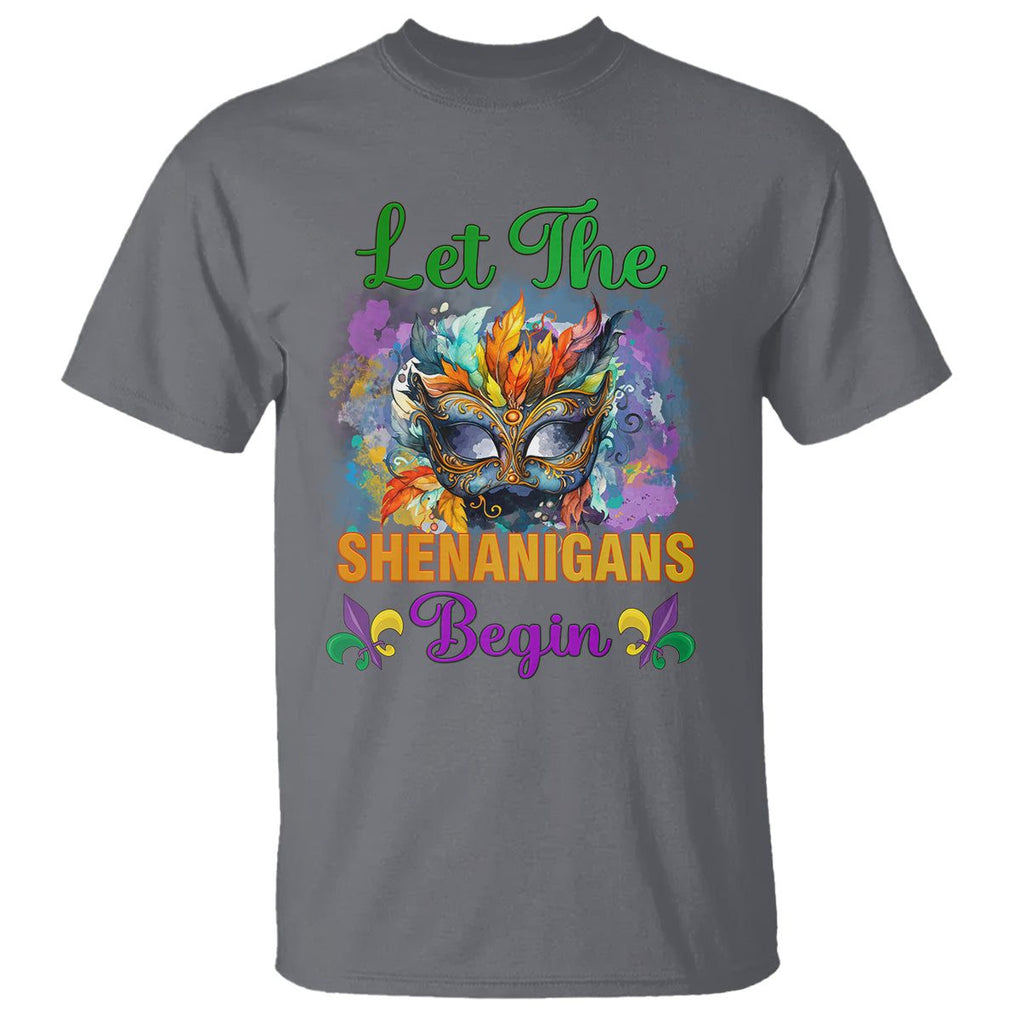 Funny Mardi Gras T Shirt Let The Shenanigans Begin Mask Carnival Lover TS02 Charcoal Printyourwear