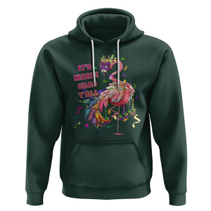 Funny Mardi Gras Flamingo Hoodie It's Mardi Gras Y'all TS02 Dark Forest Green Printyourwear