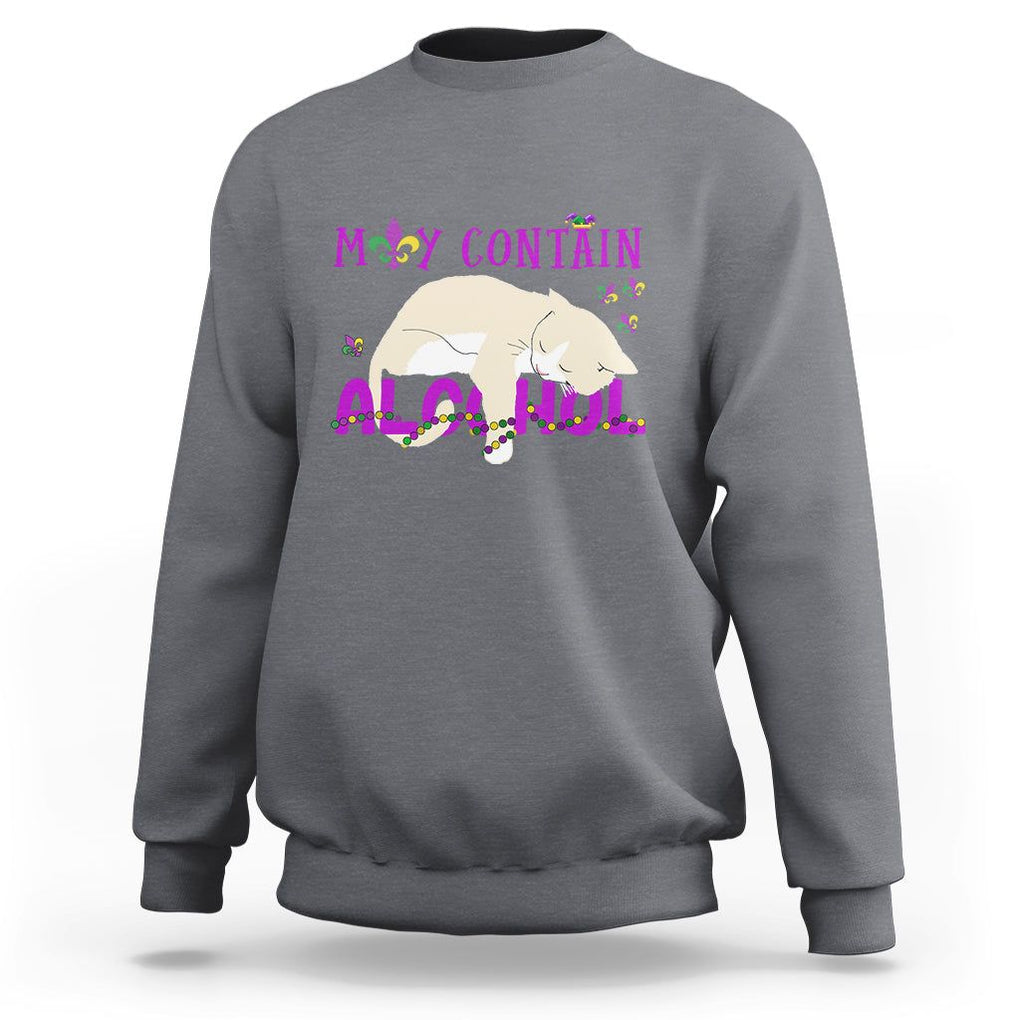 Funny Mardi Gras Drunk Cat Sweatshirt May Contain Alcohol Drinking Lover TS02 Charcoal Printyourwear