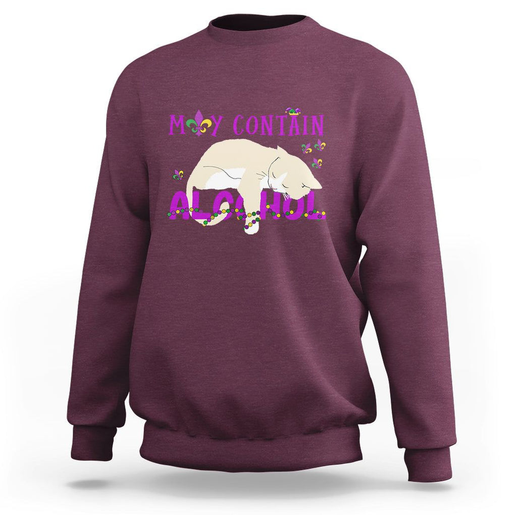 Funny Mardi Gras Drunk Cat Sweatshirt May Contain Alcohol Drinking Lover TS02 Maroon Printyourwear