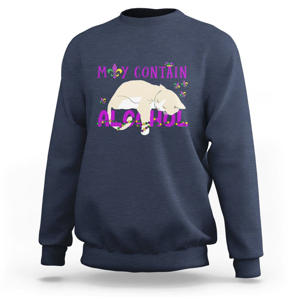 Funny Mardi Gras Drunk Cat Sweatshirt May Contain Alcohol Drinking Lover TS02 Navy Printyourwear