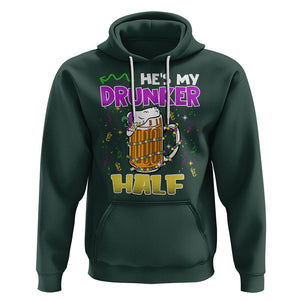 Funny Mardi Gras Drinking Couple Matching Hoodie He's My Drunker Half TS02 Dark Forest Green Printyourwear