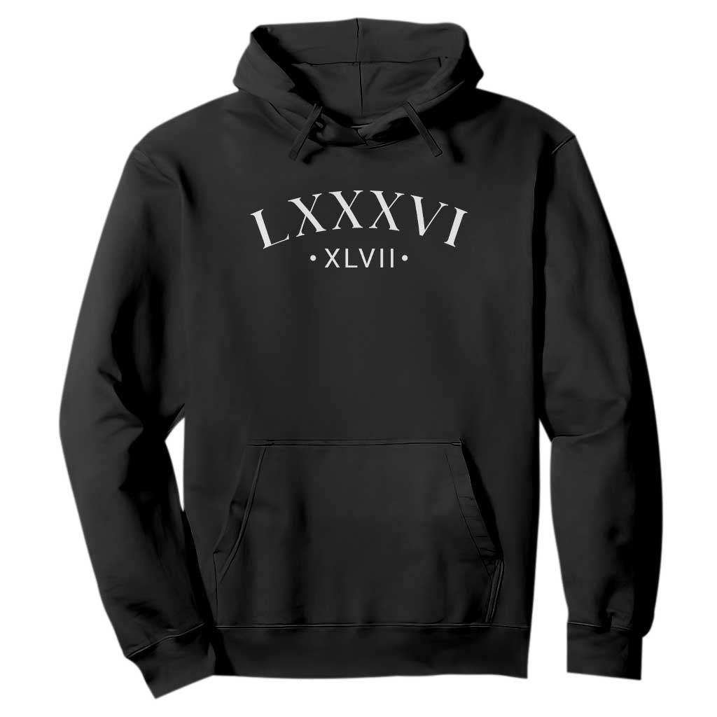 LXXXVI XLVII Hoodie 86 47 Roman Numerals TS02 Black Print Your Wear